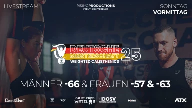 DM WEIGHTED CALISTHENICS 2025 | Männer -66kg, & Frauen -57kg, -63kg