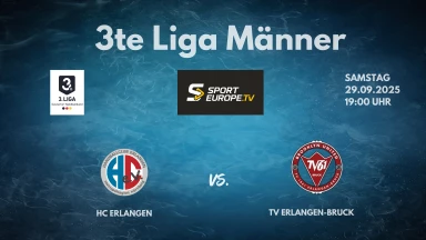 3. Liga: Staffel Süd - HC Erlangen II vs. TV Erlangen-Bruck