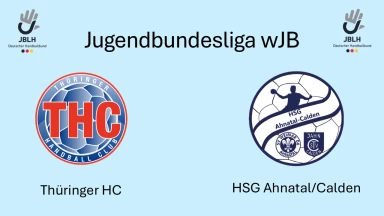 Jugendbundesliga wB: Thüringer HC – HSG Ahnatal/Calden