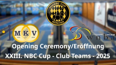 XXIII. NBC Cup - Club Teams 2025 - Opening Ceremony/Eröffnungsveranstaltung 1-4