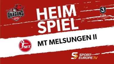 3. Liga: Staffel Süd-West: SGSH Dragons vs. MT Melsungen II