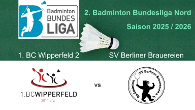 2. Badminton BL Nord: 1. BC Wipperfeld 2 - SV Berliner Brauereien - Court 1