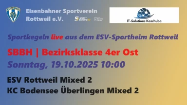 SBBH | Bezirksklasse 4er Ost | ESV Rottweil X2 - KC Bodensee Überlingen X2