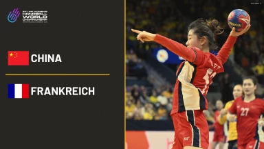 WM der Frauen: China vs. Frankreich