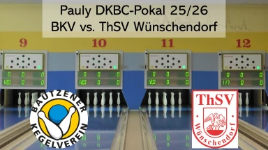 Pauly DKBC-Pokal Frauen: Bautzener KV – ThSV Wünschendorf