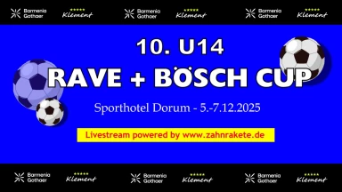 10. U14 RAVE + BÖSCH CUP -  Tag 1