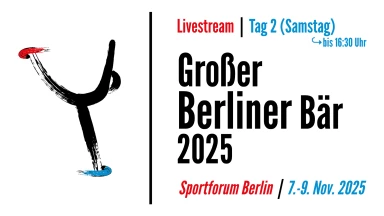 Großer Berliner Bär 2025 - Tag 2 (Samstag / bis 16:30 Uhr)
