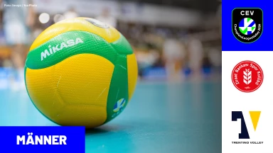 CL Männer: Ziraat Bankkart Ankara vs. TRENTINO Itas