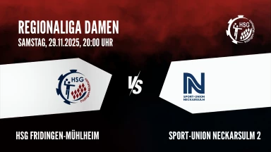 Regionalliga Damen: HSG Fridingen-Mühlheim vs. Sport-Union Neckarsulm 2