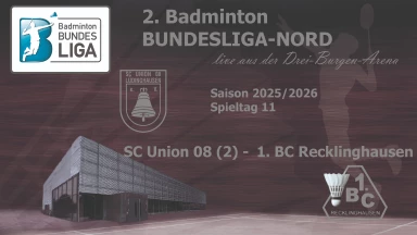 2. Badminton BL-NORD: SC Union 08 Lüdinghausen (2) - 1.BC Recklinghausen - C 2