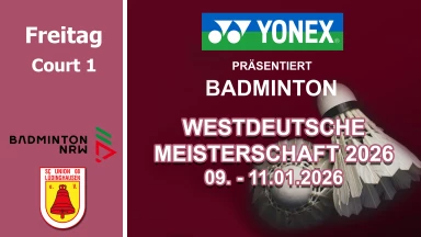 YONEX präsentiert die Westdeutsche Meisterschaft O19 2026 - Freitag - Court 1