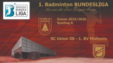 1. Badminton Bundesliga: SC Union 08 Lüdinghausen - 1.BV Mülheim - Court 1