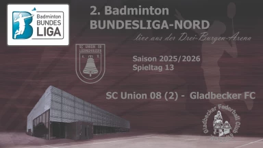 2. Badminton BL-NORD: SC Union 08 Lüdinghausen (2) - Gladbecker FC - Court 1
