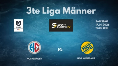 3. Liga: Staffel Süd - HC Erlangen II vs. HSG Konstanz