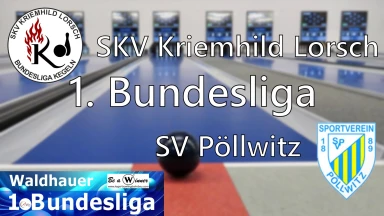 1. Bundesliga 120 Frauen: SKV Kriemhild Lorsch - SV Pöllwitz