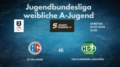 JBLH wA Pokalrunde B: HC Erlangen vs. HSG Kleenheim-Langgöns