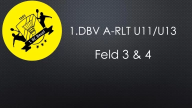 1.DBV A-RLT U11/U13 Feld 3 & 4