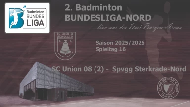 2. Badminton BL-NORD: SC Union 08 Lüdinghausen (2) - Spvgg Sterkrade-Nord - C 2