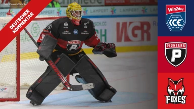 win2day ICE Hockey League: Pioneers Vorarlberg vs. HCB Südtirol Alperia - Deutscher Kommentar