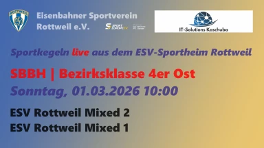 SBBH | Bezirksklasse 4er Ost | ESV Rottweil X2 - ESV Rottweil X1