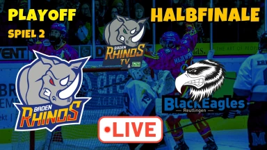 PLAYOFF Baden Rhinos VS Black Eagles „Halbfinale Spiel 2“