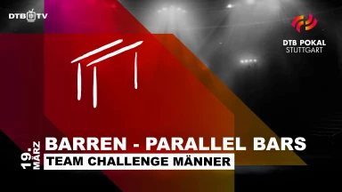 DTB Pokal Stuttgart Team Challenge Männer | Barren - Parallel Bars