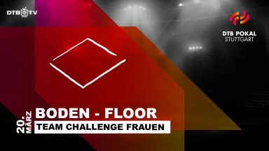 DTB Pokal Stuttgart Team Challenge Frauen | Boden - Floor