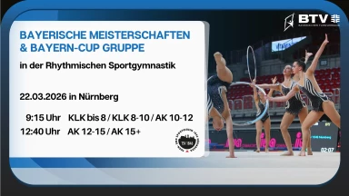 Bay. Meisterschaften & Bayern-Cup GRUPPE 2026 - Rhythmische Sportgymnastik