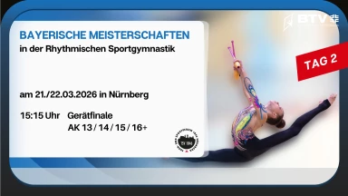 FINALE Bayerische Meisterschaften 2026 - Rhythmische Sportgymnastik | Sonntag