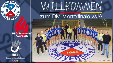 JBLH wA DM Viertelfinale: Handewitter SV vs. HSG Bensheim/Auerbach