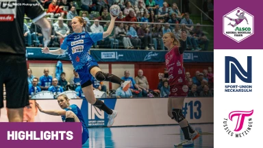 Highlights: Sport-Union Neckarsulm vs. TuS Metzingen - Derbysieg mit Schattenseite