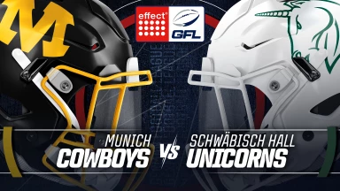 effect® ENERGY GFL: Munich Cowboys vs. Schwäbisch Hall Unicorns