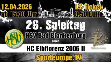 26. Spieltag RLMD HSV Bad Blankenburg - HC Elbflorenz 2006 II