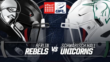 effect® ENERGY GFL: Berlin Rebels vs. Schwäbisch Hall Unicorns