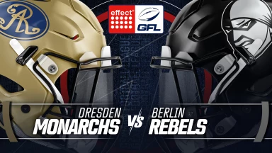 effect® ENERGY GFL: Dresden Monarchs vs. Berlin Rebels