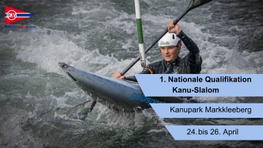 Nationale Qualifikation Kanu-Slalom  Tag 3 | Nachmittags