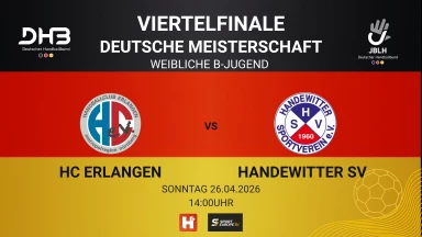 Deutsche Meisterschaft Viertelfinale wB: HC Erlangen vs. Handewitter SV
