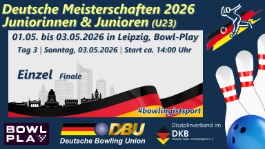 Dt. Bowling-Meisterschaften Junioren (U23) - Einzel Finale