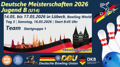 Dt. Bowling-Meisterschaften Jugend B (U14) – Team Startgruppe 1