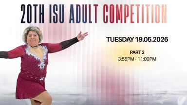 ISU Adult FSC 2026 - Tuesday, May 19th - part 2