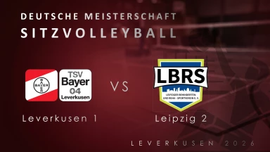 Deutsche Meisterschaft Sitzvolleyball Herren |  Leverkusen 1 - vs - Leipzig 2