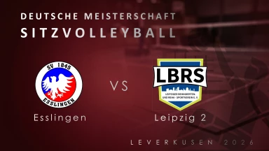 Deutsche Meisterschaft Sitzvolleyball Herren |  Esslingen - vs - Leipzig 2