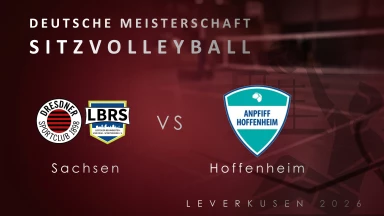 Deutsche Meisterschaft Sitzvolleyball Herren |  Sachsen - vs - Hoffenheim