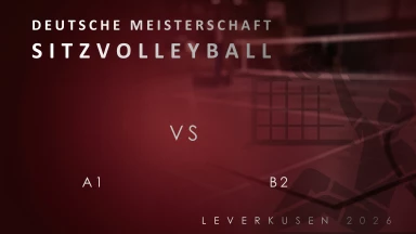 Deutsche Meisterschaft Sitzvolleyball Herren |  A1- vs - B2