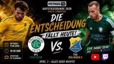 ⚽ WER STEIGT AUF? | VfL Frotheim vs. TuS Dielingen II | Entscheidungsspiel LIVE