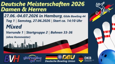 DM Damen & Herren – MIXED (Vorrunde 1, Startgruppe 2, Bahnen 33-36)