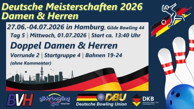 DM Damen & Herren – DOPPEL DAMEN & HERREN (Vorrunde 2, Startgr. 4, Bahnen 19-24)