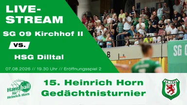 Heinrich Horn Turnier 2026 - Eröffnung - Juniorteam SG 09 Kirchhof - HSG Dilltal