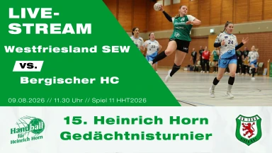 Heinrich Horn Turnier 2026 - Spiel 11 - Westfriesland SEW - Bergischer HC