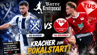 🔥 Pokal-Kracher! BSC Blasheim 🆚 TuS Gehlenbeck | Barre Kreispokal | Runde 1